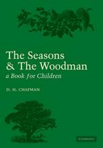 Seasons and Woodman