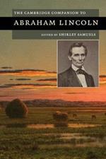 The Cambridge Companion to Abraham Lincoln