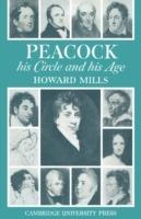 Peacock: His Circle and His Age