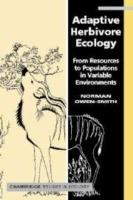 Adaptive Herbivore Ecology: From Resources to Populations in Variable Environments