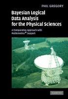 Bayesian Logical Data Analysis for the Physical Sciences: A Comparative Approach with Mathematica (R) Support