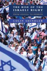 The Rise of the Israeli Right: From Odessa to Hebron