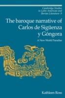The Baroque Narrative of Carlos de Siguenza y Gongora: A New World Paradise