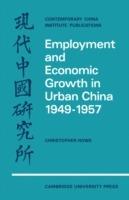 Employment and Economic Growth in Urban China 1949-1957