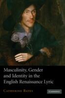 Masculinity, Gender and Identity in the English Renaissance Lyric