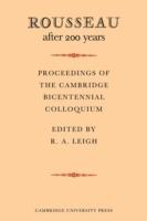 Rousseau after 200 Years: Proceedings of the Cambridge Bicentennial Colloquium