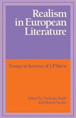 Realism in European Literature: Essays in Honour of J. P. Stern