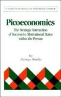 Picoeconomics: The Strategic Interaction of Successive Motivational States within the Person