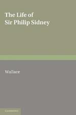 The Life of Sir Philip Sidney