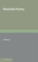 Moorish Poetry: A Translation of The Pennants an Anthology Compiled in 1243 by the Andalusian Ibn Sa'id