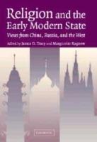 Religion and the Early Modern State: Views from China, Russia, and the West