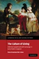 The Culture of Giving: Informal Support and Gift-Exchange in Early Modern England