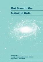 Hot Stars in the Galactic Halo: Proceedings of a Meeting, Held at Union College, Schenectady, New York November 4-6, 1993 in Honor of the 65th Birthday of A. G. Davis Philip