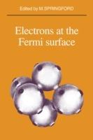 Electrons at the Fermi Surface