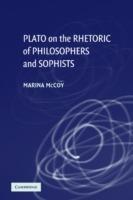 Plato on the Rhetoric of Philosophers and Sophists