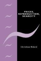 Prices, Reproduction, Scarcity