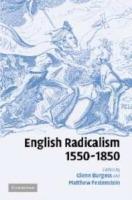 English Radicalism, 1550-1850