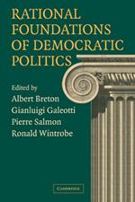 Rational Foundations of Democratic Politics