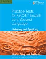 Practice Tests for IGCSE (R) English as a Second Language Book 2: Listening and Speaking