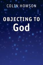 Objecting to God