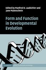 Form and Function in Developmental Evolution