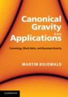 Canonical Gravity and Applications: Cosmology, Black Holes, and Quantum Gravity