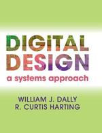 Digital Design: A Systems Approach