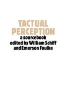 Tactual Perception: A Sourcebook