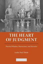 The Heart of Judgment: Practical Wisdom, Neuroscience, and Narrative