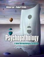 Psychopathology: A Social Neuropsychological Perspective