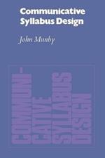 Communicative Syllabus Design: A Sociolinguistic Model for Designing the Content of Purpose-Specific Language Programmes