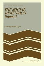 The Social Dimension: Volume 1: European Developments in Social Psychology