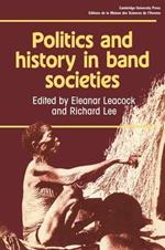 Politics and History in Band Societies