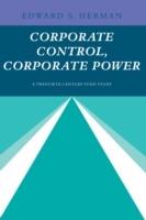 Corporate Control, Corporate Power: A Twentieth Century Fund Study