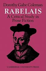 Rabelais: A Critical Study in Prose Fiction