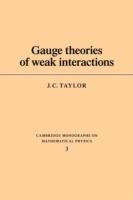 Gauge Theories of Weak Interactions