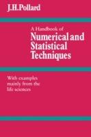 A Handbook of Numerical and Statistical Techniques: With Examples Mainly from the Life Sciences