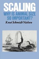 Scaling: Why is Animal Size so Important?