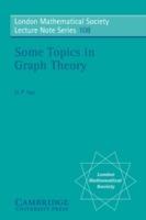 Some Topics in Graph Theory