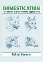 Domestication: The Decline of Environmental Appreciation