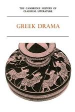 The Cambridge History of Classical Literature: Volume 1, Greek Literature, Part 2, Greek Drama