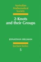 2-Knots and their Groups