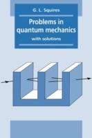 Problems in Quantum Mechanics: With Solutions