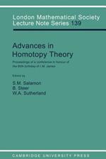 Advances in Homotopy Theory: Papers in Honour of I M James, Cortona 1988