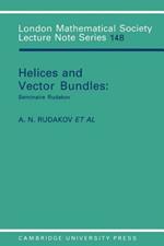 Helices and Vector Bundles: Seminaire Rudakov