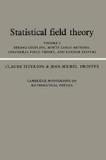 Statistical Field Theory: Volume 2, Strong Coupling, Monte Carlo Methods, Conformal Field Theory and Random Systems