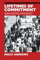 Lifetimes of Commitment: Ageing, Politics, Psychology