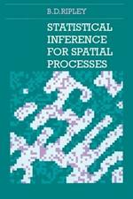 Statistical Inference for Spatial Processes