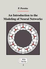 An Introduction to the Modeling of Neural Networks