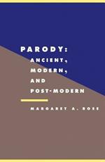 Parody: Ancient, Modern and Post-modern